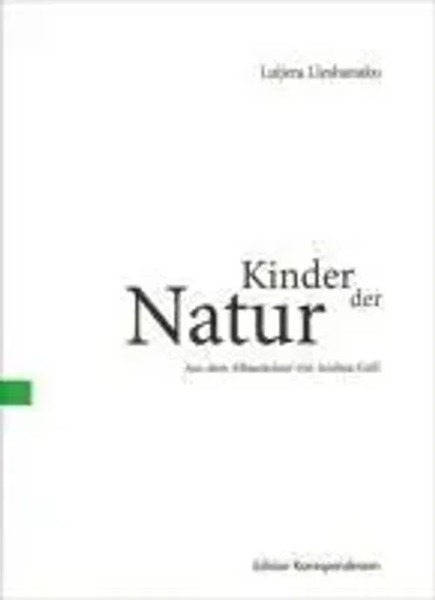 Kinder Der Natur | Dt/Alban, Tradukita Poezio | Luljeta Lleshanaku | Deutsch-image