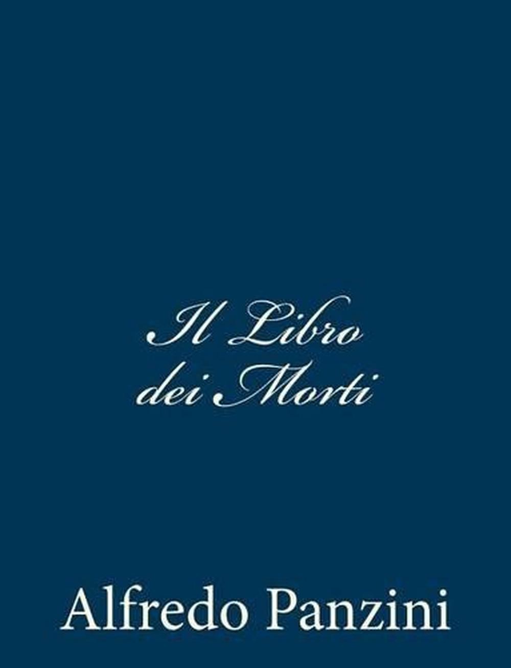 Il Libro dei Morti by Alfredo Panzini (Italian) Paperback Book