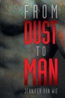 From Dust To Man Jennifer Van Wie Taschenbuch Kartoniert / Broschiert Englisch