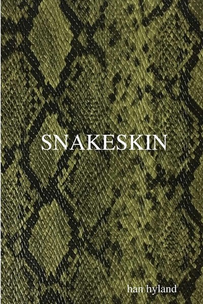 Han Hyland | Snakeskin | Taschenbuch | Englisch (2019) | Kartoniert / Broschiert-image
