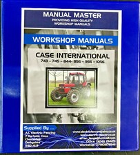 Case Workshop Manual,743,745,844,743XL,745XL,844XL,856XL,956,1056,956XL,1056LX