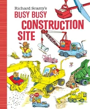 Richard Scarry's Busy Busy Construction Site (Richard Scarry's BUSY BUSY Boa...