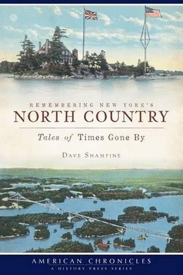Dave Shampine Remembering New York's North Country (Paperback)