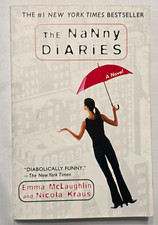 The Nanny Diaries: A Novel - McLaughlin & Kraus Trade Paperback 2003 Reprint