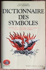 Dictionnaire des Symboles J.Chevalier A.Geerbrant Robert Laffont 1989