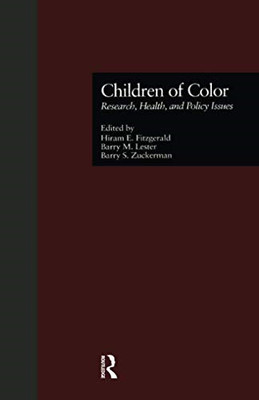 Children of Color: Research, Health, and Policy Issues -  NEW Barry M. Lester 20