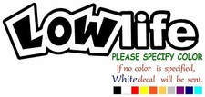 LOWLIFE Vinyl Decal Sticker Car Window Bumper Wall Laptop 12"