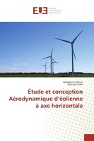 Abdelkerim Rhimi (U. A.) | ÉTude Et Conception AéRodynamique D'éOlienne à Axe...
