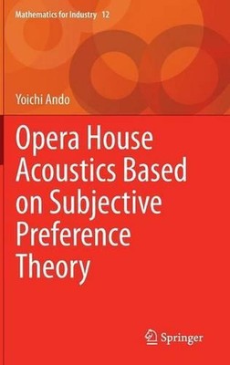 Opera House Acoustics Based on Subjective Preference Theory by Yoichi Ando (Engl