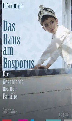Das Haus am Bosporus. Die Geschichte meiner Familie