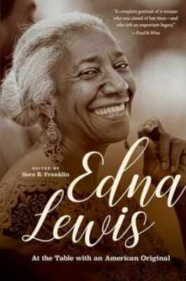 Edna Lewis: At the Table with an American - Paperback, by Franklin Sara B - Good