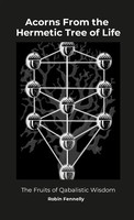 Robin Fennelly | Acorns From The Hermetic Tree Of Life | Taschenbuch | Englisch