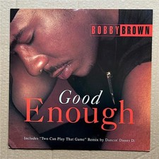 BOBBY BROWN GOOD ENOUGH 12" - 1992 with instrumental + two can play that game UK