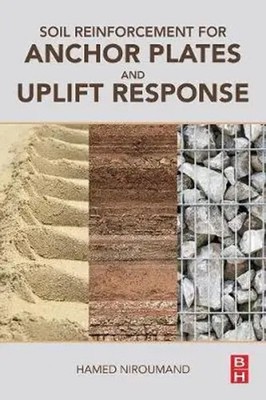 Soil Reinforcement for Anchor Plates and Uplift Response | Hamed Niroumand