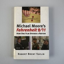 Michael Moore's Fahrenheit 9/11 Toplin 2006 First Edition Hardcover University