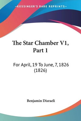 Benjamin Disraeli | The Star Chamber V1, Part 1 | Taschenbuch | Englisch (2009)