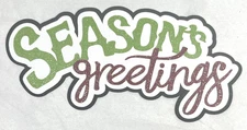 Seasons Greetings Title Die Cut Embellishment Scrapbook