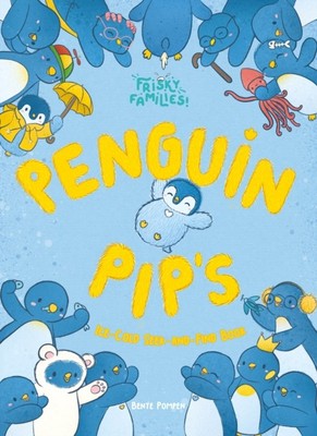 Penguin Pip's Ice Cold Seek-and-Find Book by Bente Pompen (Hardback Book)