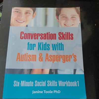 Six-Minute Social Skills Workbook 1 : Conversation Skills for Kids with Autism &