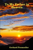 To My Father In Heaven Gerhard Peemoeller Taschenbuch Kartoniert / Broschiert
