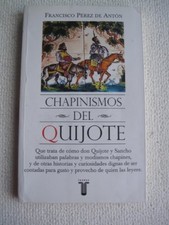 CHAPINISMOS DEL QUIJOTE By Perez Francisco De Anton