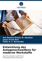 Ana Beatriz Ramos M. AbrahãO (U. A.) | Entwicklung Des AutogenschweißEns FüR...