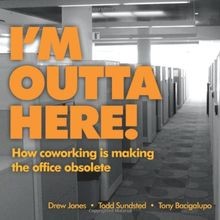 Im Outta Here: How Co-Working Is Making the Office Obso... | Buch | Zustand gut