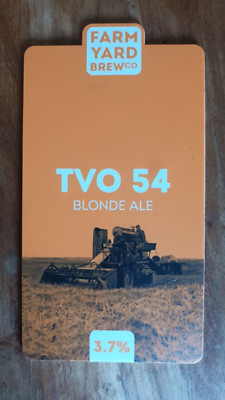 TVO 54 Blonde Ale Farm Yard Brew Co Ale Fass / Bier Pumpe Schild Kneipe Brauerei
