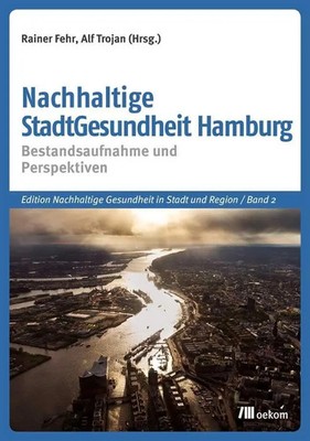 Rainer Fehr | Nachhaltige StadtGesundheit Hamburg | Taschenbuch | Deutsch (2018)