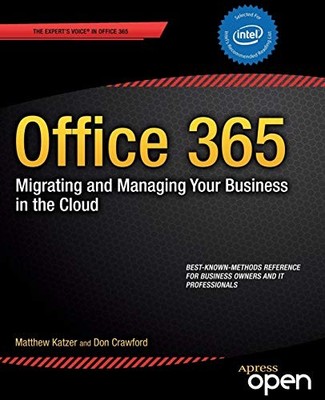 Office 365: Migrating and Managing Your Business in the Cloud,Ma