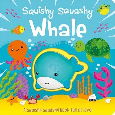 Jenny Copper Squishy Squashy Whale (Kartonbuch) Squishy Squashy Books