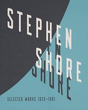 Stephen Shore: Selected Works, 1973-1981, Shore, Anderson 9781597113885 New..