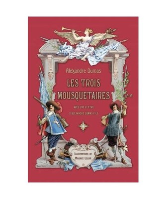 Les trois mousquetaires avec une lettre d'Alexandre Dumas fils, Alexandre Dumas