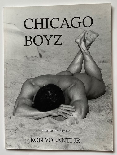 CHICAGO BOYZ by Ron Volanti Jr. RARE OOP Out-Of-Print 1996 Male Photography Book