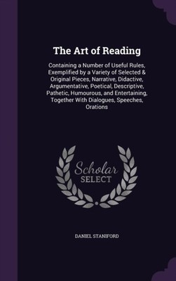 Staniford - Art of Reading  Containing a Number of Useful Rules Exemp - X555z