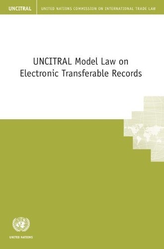 UNCITRAL Model Law on Electronic Transferable Records 2018 Trade Paperback by UN Publications  