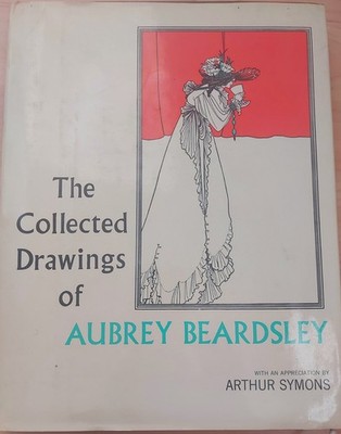 Beardsley, Aubrey: THE COLLECTED DRAWINGS OF AUBREY BEARDSLEY - 