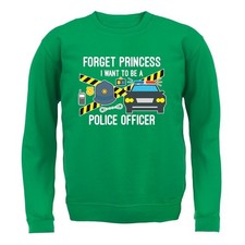 Forget Princess Police Officer - Kids Hoodie / Sweater - Police Woman Sergeant