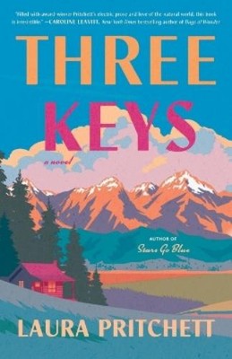 Laura Pritchett Three Keys (Paperback)