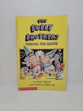 The Bully Brothers: Making the Grade by Mike Thaler illustrated by Jared Lee