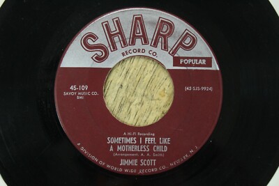 Scarce Jimmie Scott-Sometimes I Feel Like a Motherless Child-Sharp 109 7'' 45