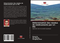 Dong An (U. A.) | DéTermination Des RéSidus De MéDicaments Par LC-MS | Buch