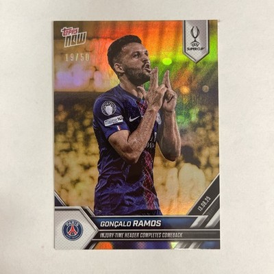 2025 Topps Now UEFA Super Cup Goncalo Ramos #3 Completes Comeback Gold 19/50