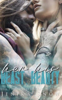 Her Beast, His Beauty - Paperback NEW Snow, Jenika 01/11/2017