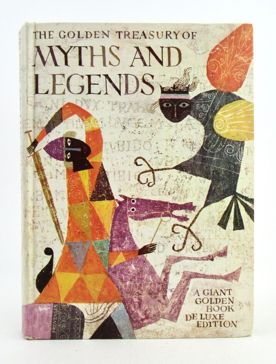 The Golden Treasury MYTHS AND LEGENDS Alice & Martin Provensen