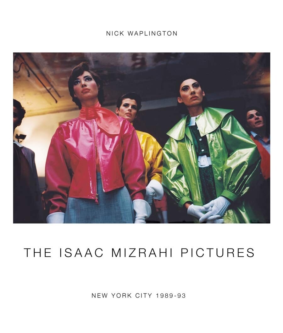 The Isaac Mizrahi pictures. New York City 1989-1992 - [Damiani]