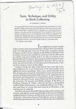 Gallup, Donald.  TASTE, TECHNIQUE & UTILITY IN BOOK COLLECTING  Metzdorf Lecture
