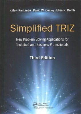 Simplified TRIZ : New Problem-Solving Application for Technical and Business ...