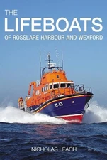 The Lifeboats of Rosslare Harbour and... by Leach, Nicholas Paperback / softback