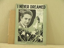 I Never Dreamed by Gus Kahn and Ted Shapiro Sheet Music READ